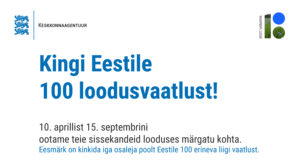 Kingi Eestile 100 loodusvaatlust!