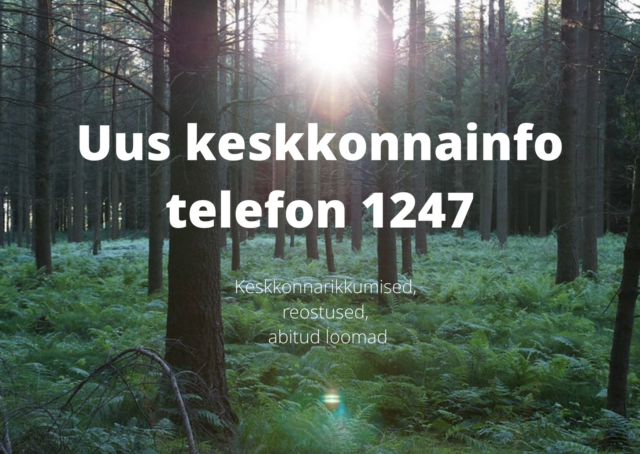 Uus keskkonnainfo telefon 1247