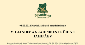 05.02.2022 Karksi jahiseltsi maadel toimub VILJANDIMAA JAHIMEESTE ÜHINE JAHIPÄEV metsseale